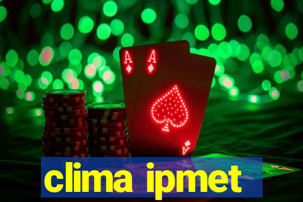 clima ipmet